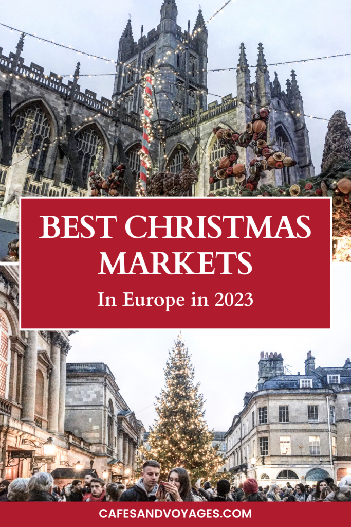 best christmas markets in europe in 2023 pinterest cafes and voyages travel blog