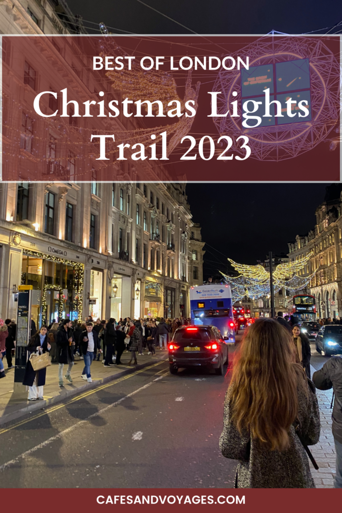 london christmas lights trail 2023 pinterest by cafesandvoyages travel blog