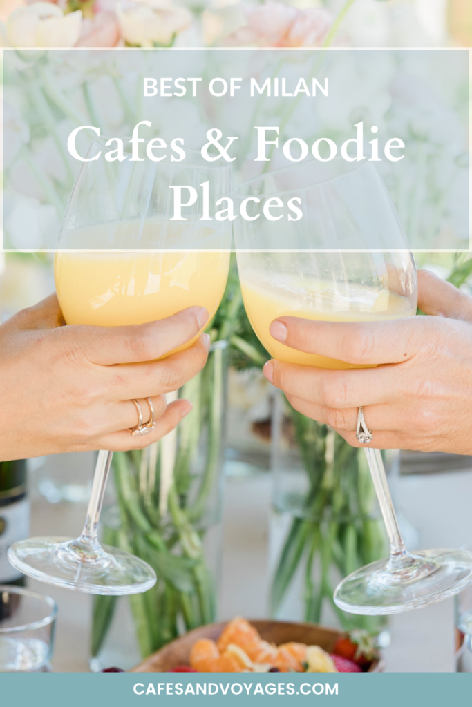 cafes and foodie places in milan by by area pinterest by cafesandvoyages travel blog