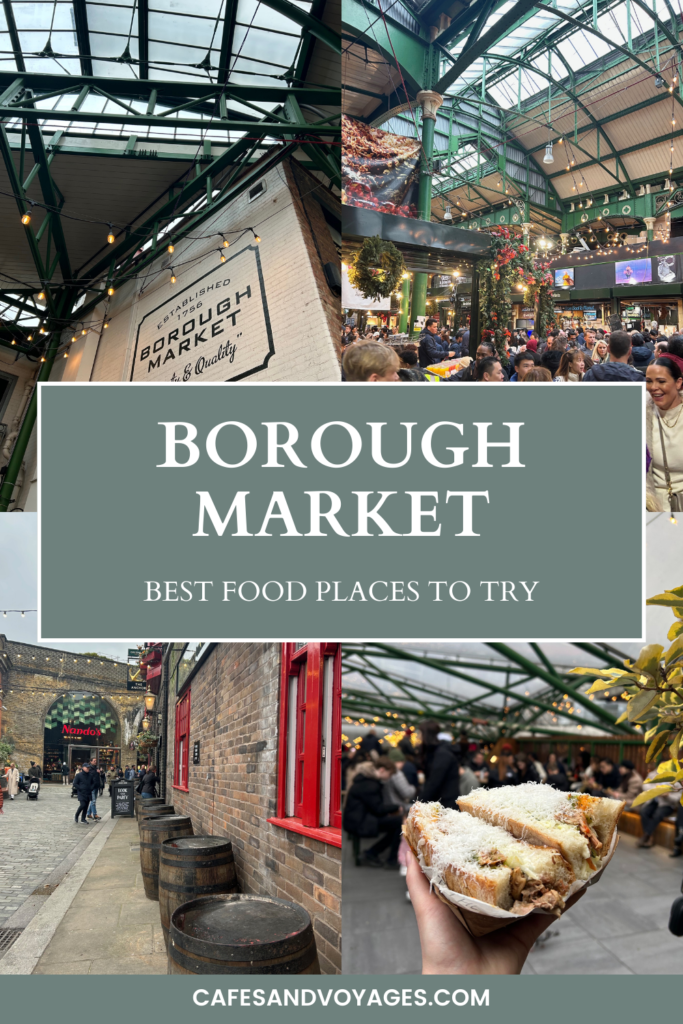 best foods to eat on borough market london pinterest by cafesandvoyages travel blog