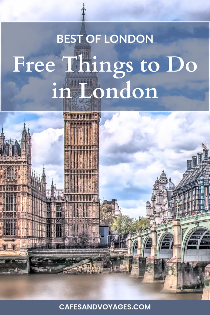 best free things to do in london as a tourist pinterest by cafesandvoyages travel blog