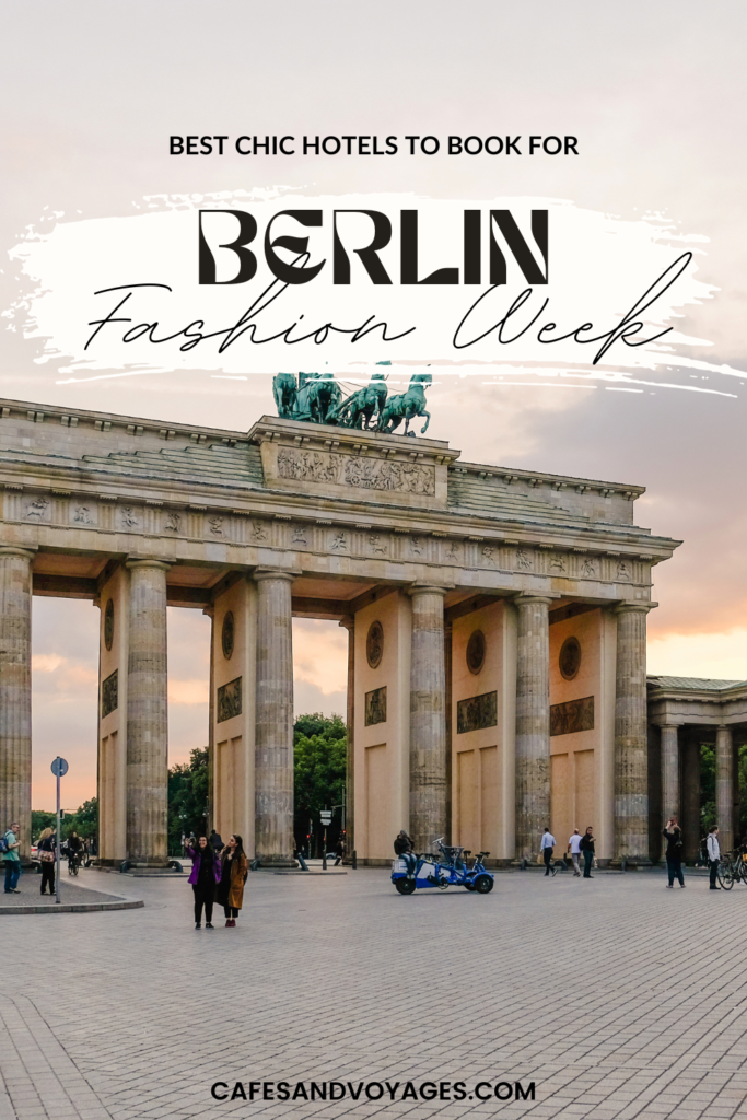 best chic hotels to book for berlin fashion week pinterest by cafesandvoyages travel blog